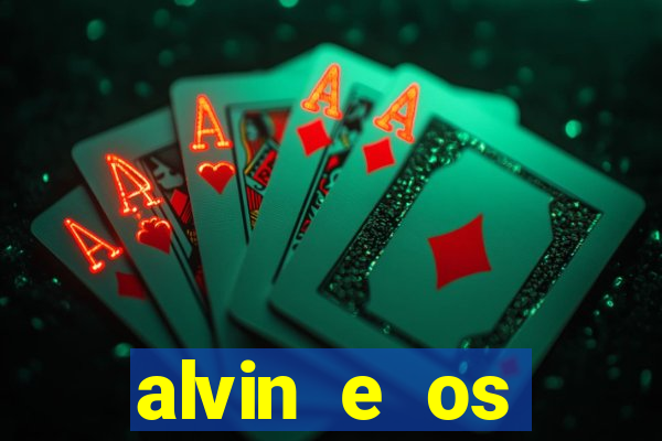 alvin e os esquilos 3 rede canais